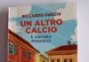 Riccardo Cucchi: “UN ALTRO CALCIO E’ ANCORA POSSIBILE"